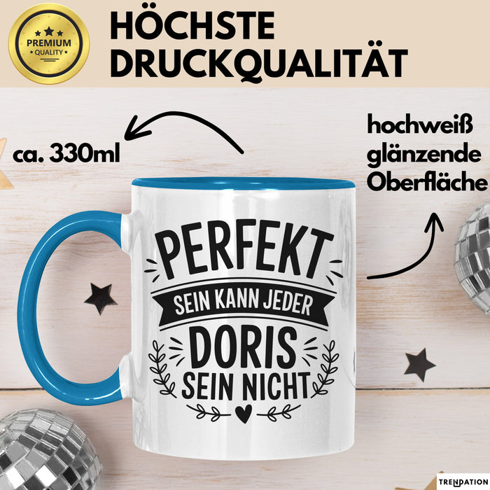 Doris Tasse Geschenk Perfekt Sein Kann Jeder Geschenkidee Geburtstag Blau Trendation