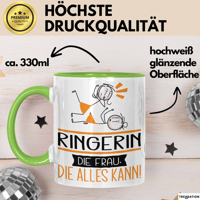 Ringerin Geschenk Tasse Becher Die Frau Die Allen Kann Geschenkidee für eine Ringerin Lustig Grün Trendation