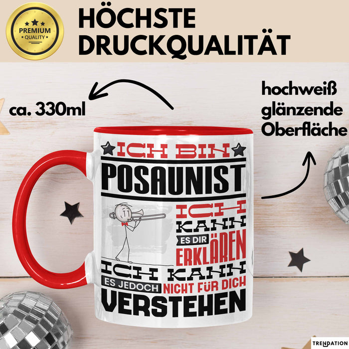Posaunist Geschenk Tasse Geschenkidee für Posaunist Geburtstag Lustig Ich Bin Posaunist Ich Kann Es Dir Erklären Aber Nicht Für Dich Verstehen Rot Trendation