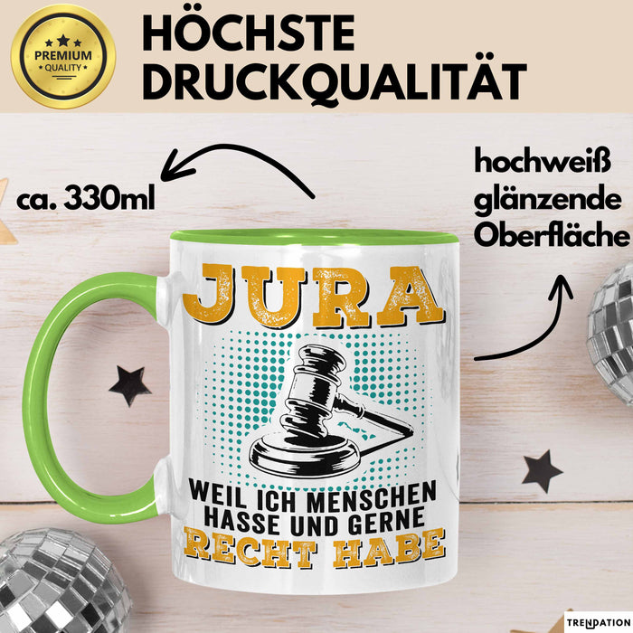 Anwalt Rechtsberatung Tasse Geschenk Lustige Geschenkidee Spruch Jura Weil Ich Menschen Hasse Und Gerne Recht Habe Grün Trendation