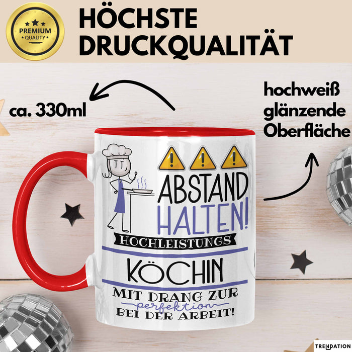 Köchin Tasse Geschenk Lustig Abstand Halten Hochleistungs-Köchin Mit Drang Zur Perfektion Bei Der Arbeit Rot Trendation