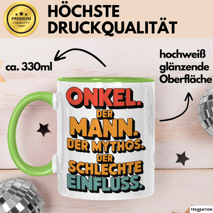 Onkel Sarkastisch Sarkasmus Tasse Geschenk Lustige Geschenkidee Spruch Onkel Der Mann Der Mythos Der Schlechte Einfluss Grün Trendation
