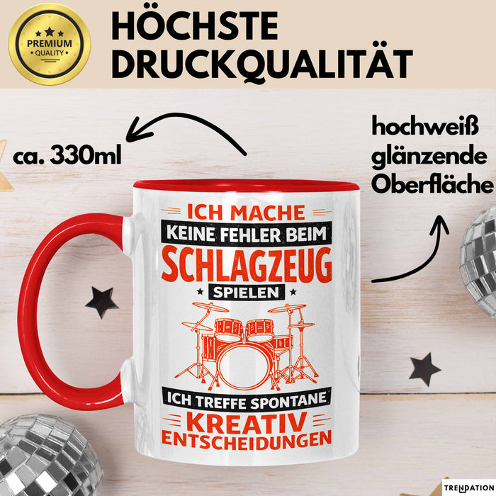 Schlagzeugspieler Schlagzeuger Schlagzeug Tasse Geschenk Lustige Geschenkidee Spruch Ich Mache Keine Fehler Beim Schlagzeug Spielen Rot Trendation