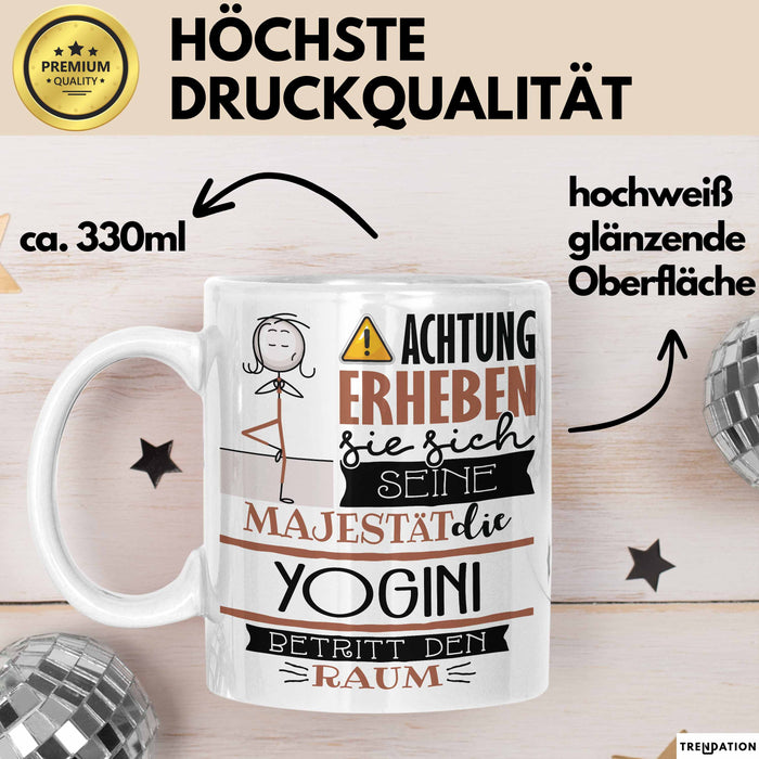 Yogini Tasse Geschenk Lustiger Spruch Bitte Erheben Sie Sich Seine Majestät Die Yogini Betritt Den Raum Weiß Trendation