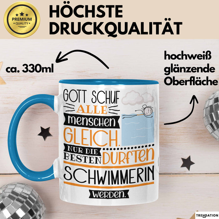 Schwimmerin Geschenk Becher Tasse Gott Schuf Alle Menschen Gleich Nur Die Besten Durfeten Schwimmerin Werden Geschenkidee Lustig Blau Trendation