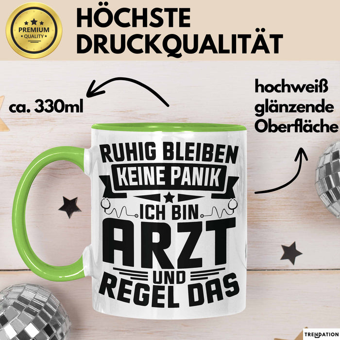 Arzt Tasse Geschenk Ruhig Bleiben Ich Bin Arzt Und Regel Das Geschenkidee Hausarzt Grün Trendation