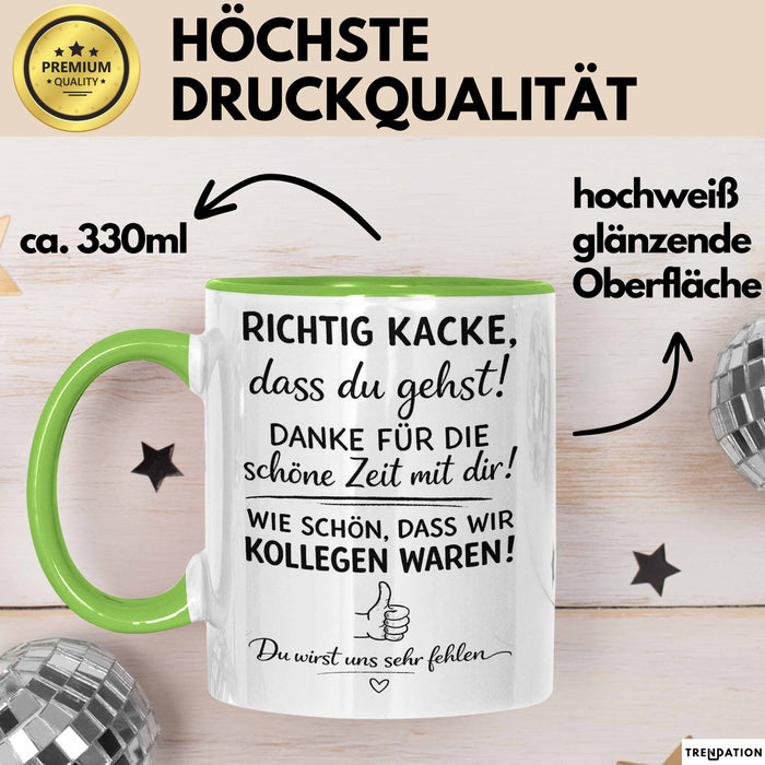 Büroarbeit Kollege Abschied Tasse Geschenk Lustige Geschenkidee Spruch Richtig Kacke Dass Du Gehst Grün Trendation
