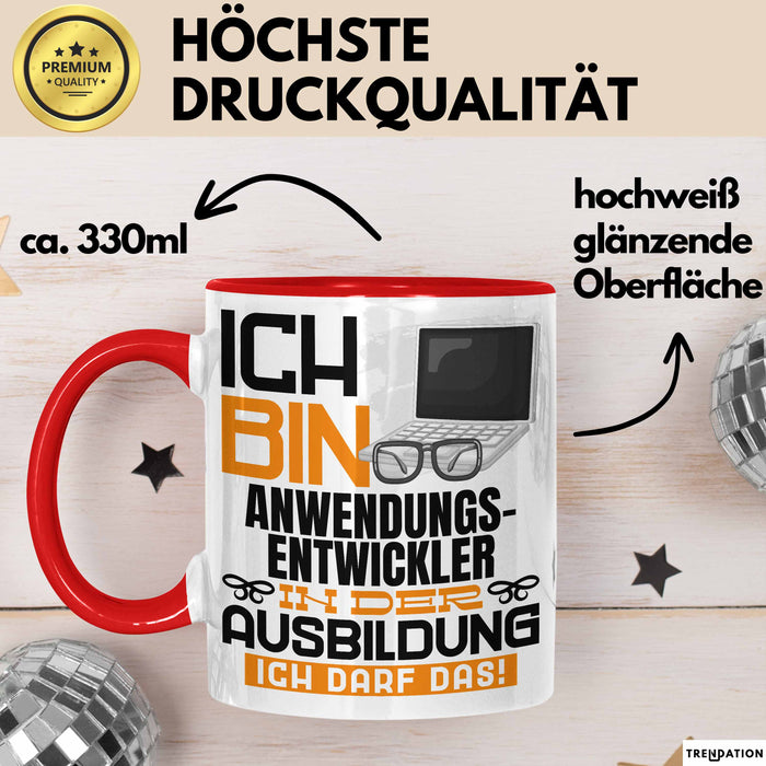 Anwendungsentwickler Ausbildung Tasse Geschenk Ich Bin Anwendungsentwickler In Der Ausbildung Ich Darf Das Geschenkidee Spruch Rot Trendation