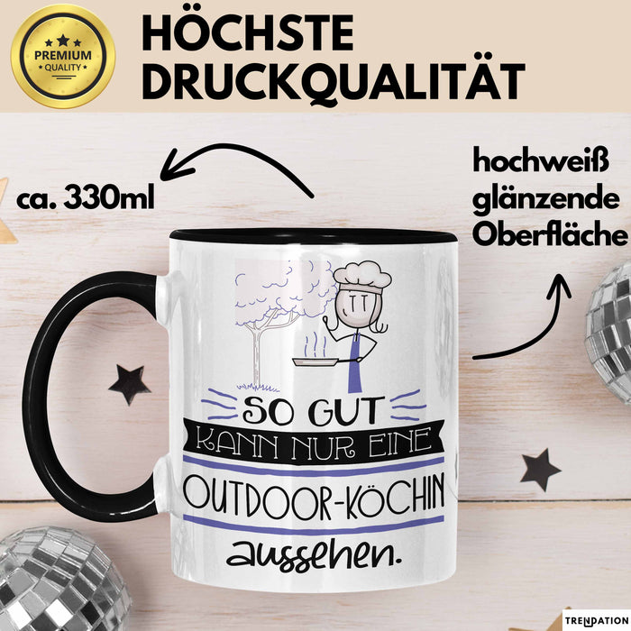 Outdoor-Köchin Geschenk Tasse So Gut Kann Nur Eine Outdoor-Köchin Aussehen Geschenkidee Geburtstag Weihnachten Lustig Trendation