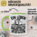 Bauarbeiter Baustelle Tasse Geschenk Ein Leben Ohne Baustelle Ist Möglich Aber Sinnlos Grün Trendation