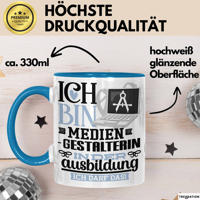 Mediengestalterin Ausbildung Start Geschenk Tasse Ich Bin Mediengestalterin In Der Ausbildung Ich Darf Das Kaffee-Becher Geschenkidee Blau Trendation