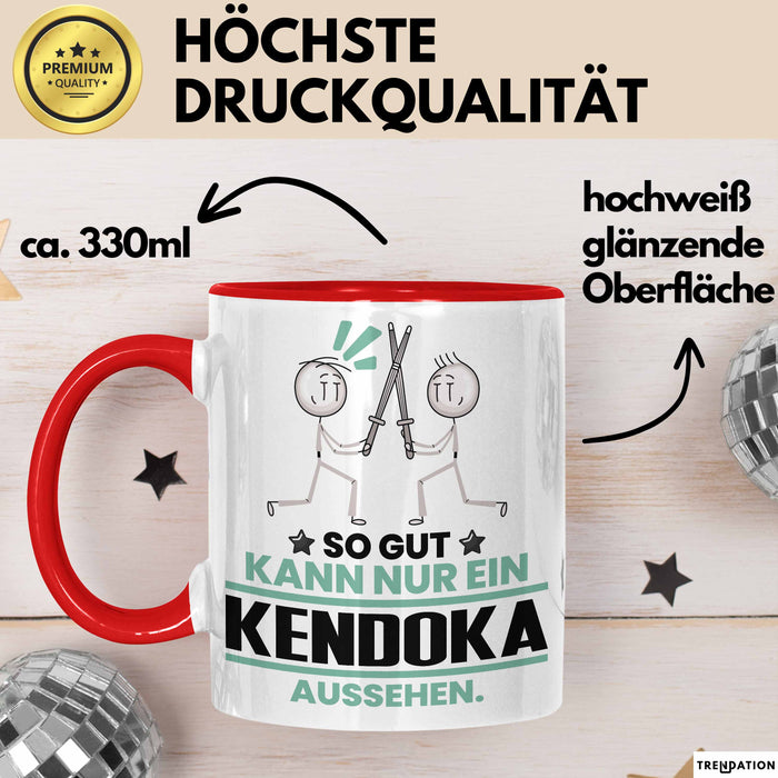 Kendoka Geschenk Tasse So Gut Kann Nur Ein Kendoka Aussehen Geschenkidee Kaffee-Becher Rot Trendation