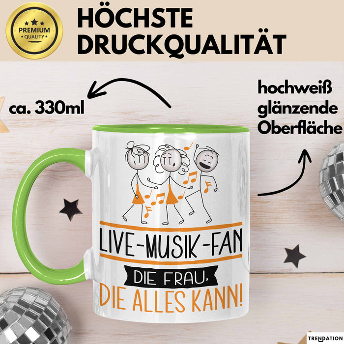 Live-Musik-Fan Geschenk Tasse Becher Die Frau Die Allen Kann Geschenkidee für eine Live-Musik-Fan Lustig Grün Trendation
