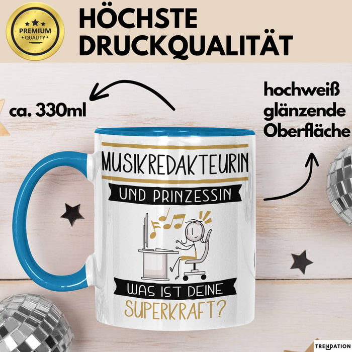 Musikredakteurin Und Prinzessin Tasse Geschenk Für Eine Musikredakteurin Geburtstag Was Ist Deine Superkraft Blau Trendation