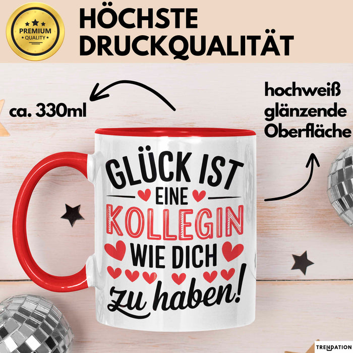 Bürokollege Tasse Geschenk Lustige Geschenkidee Spruch Glück Ist Eine Kollegin Wie Dich Zu Haben! Rot Trendation