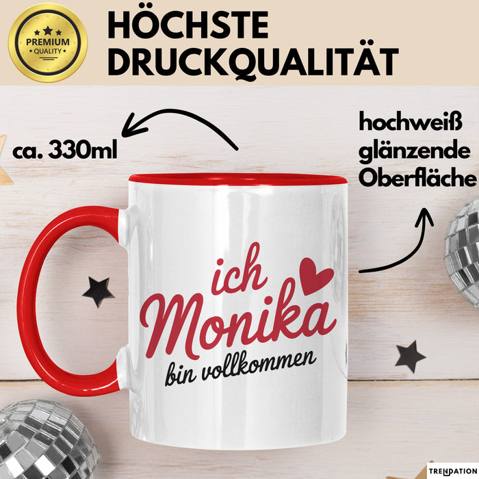 Monika Tasse Geschenk Ich Bin Vollkommen Monika Geschenkidee Geburtstag Rot Trendation