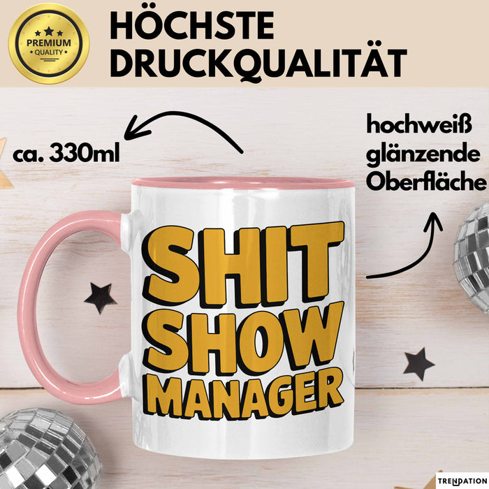 Sarkastischer Manager Sarkasmus Tasse Geschenk Lustige Geschenkidee Spruch Chaos Show Manager Rosa Trendation
