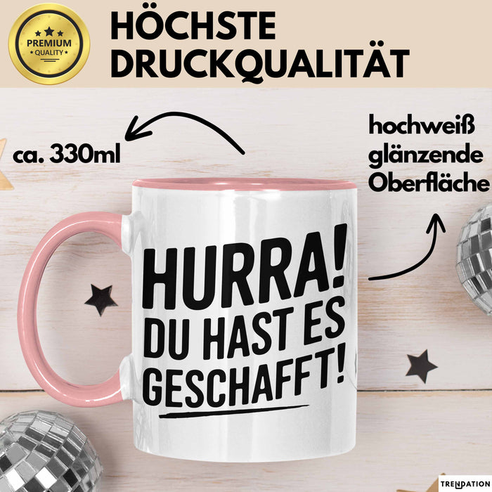 Schüler Abschluss Tasse Geschenk Lustige Geschenkidee Spruch Du Hast Es Geschafft Rosa Trendation