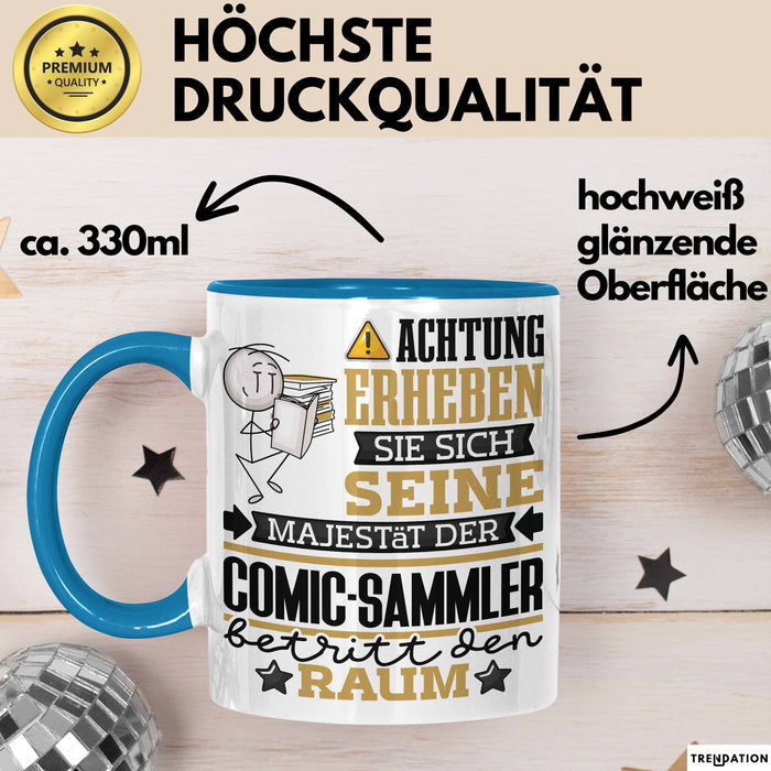 Comic-Sammler Geschenk Tasse Lustiger Spruch Erheben Sie Sich Der Comic-Sammler Betritt den Raum Blau Trendation