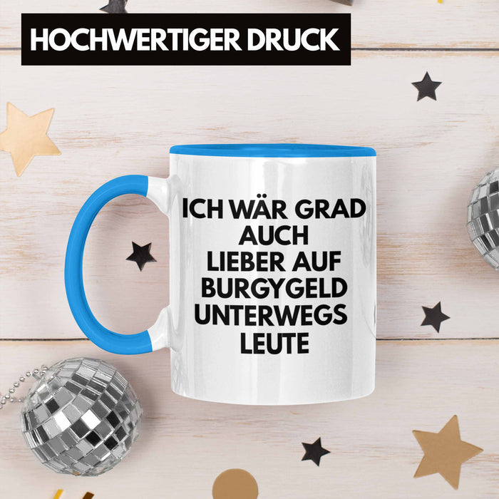 Meme Tasse Burgygeld Tasse Geschenk Dank Meme Internet Spruch Geschenkidee Bürgergeld Blau Trendation
