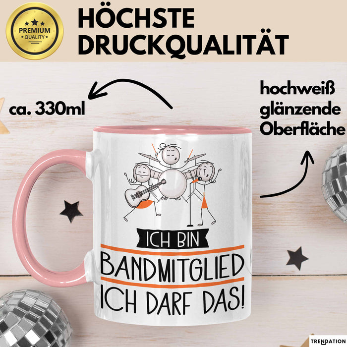 Geschenk für Bandmitglied Tasse Lustige Geschenkidee Geburtstag Ich Bin Bandmitglied Ich Darf Das Rosa Trendation