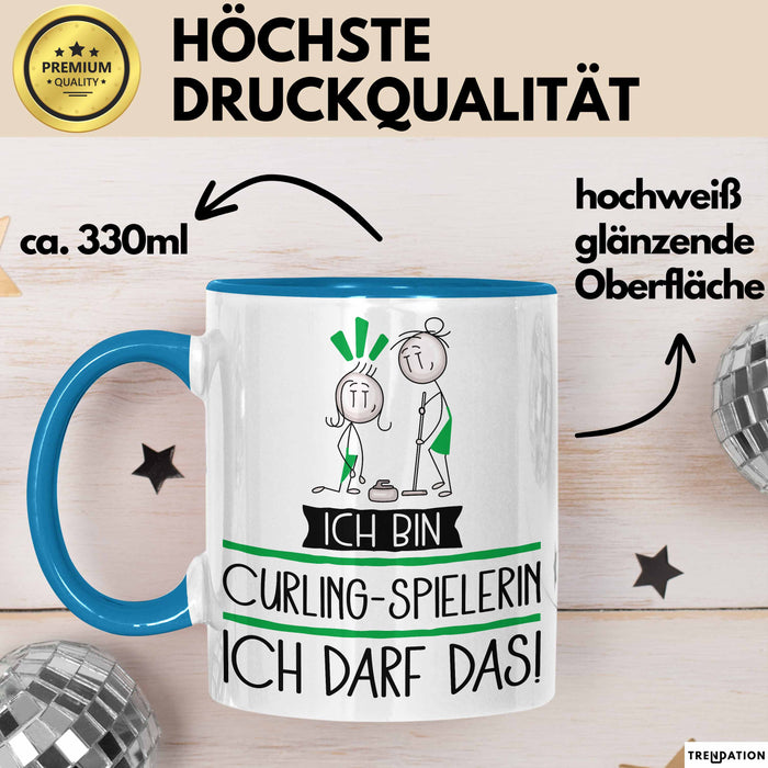 Geschenk für Curling-Spielerin Tasse Lustige Geschenkidee Geburtstag Ich Bin Curling-Spielerin Ich Darf Das Blau Trendation