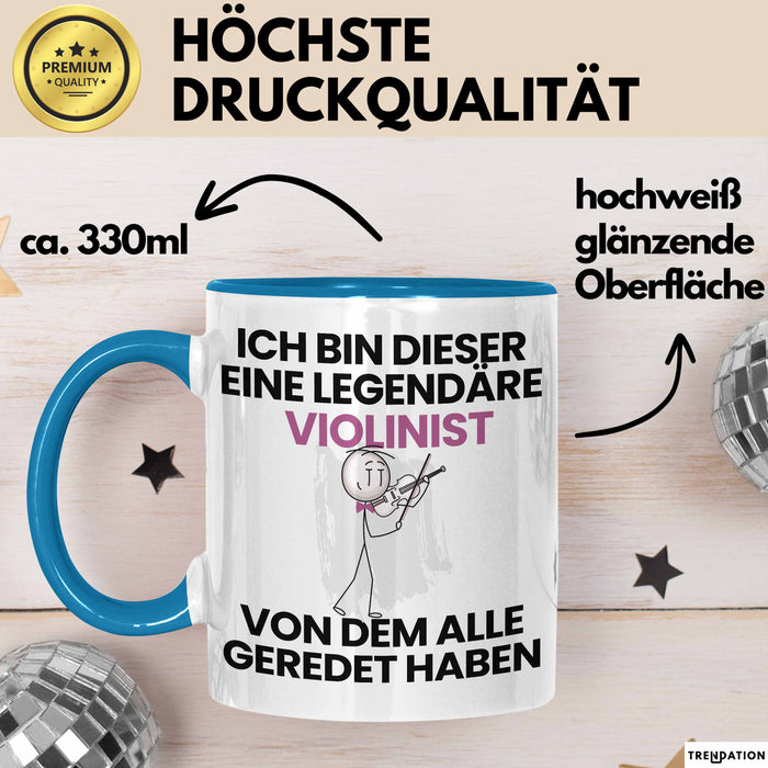 Violinist Geschenk Tasse Lustige Geschenkidee Geburtstag für Violinist Ich Bin Dieser Legendäre Violinist Von Dem Alle Geredet Haben Kaffee-Becher Blau Trendation