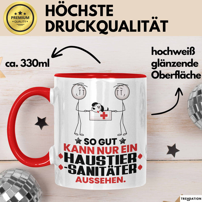 Haustiersanitäter Geschenk Tasse So Gut Kann Nur Ein Haustiersanitäter Aussehen Geschenkidee Kaffee-Becher Rot Trendation