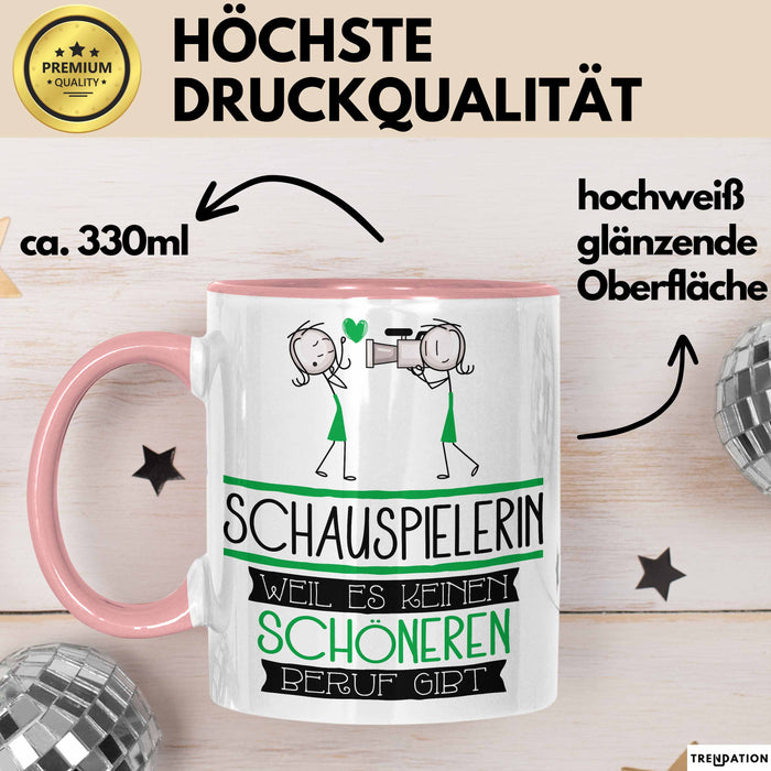 Schauspielerin Weil Es Keinen Schöneren Beruf Gibt Tasse Geschenk für Eine Schauspielerin Lustig Rosa Trendation