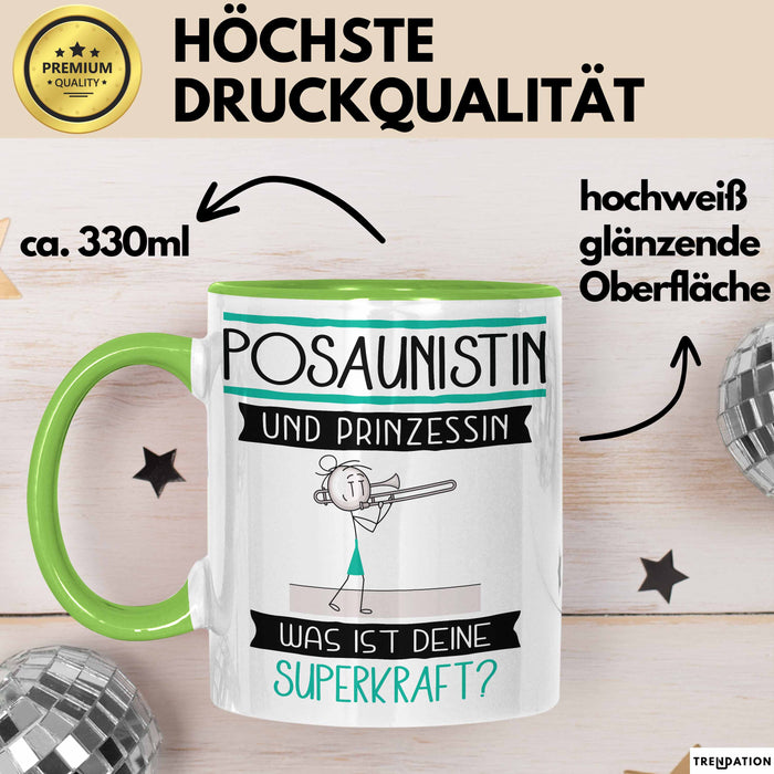 Posaunistin Und Prinzessin Tasse Geschenk Für Eine Posaunistin Geburtstag Was Ist Deine Superkraft Grün Trendation