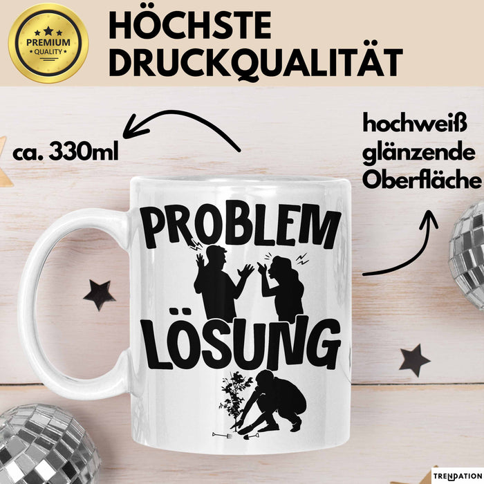 Gärtner Tasse Geschenk für Hobbygärtner Landschaftsgärtner Männer Geschenkidee Problem und Lösung Gartenarbeit Weiß Trendation