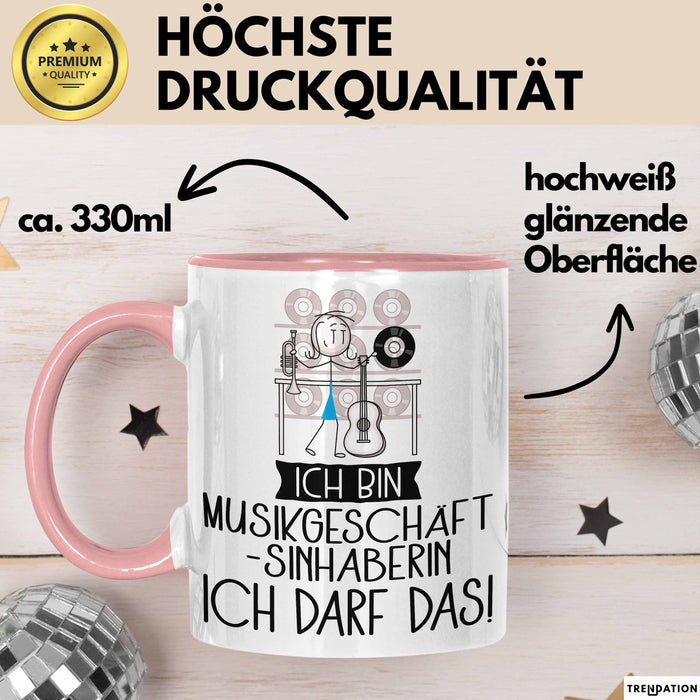 Geschenk für Musikgeschäftsinhaberin Tasse Lustige Geschenkidee Geburtstag Ich Bin Musikgeschäftsinhaberin Ich Darf Das Rosa Trendation