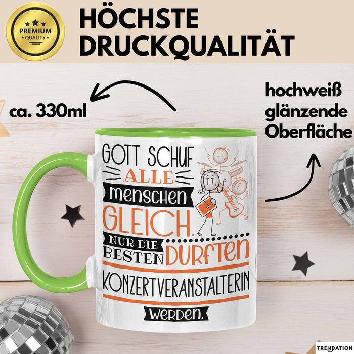 Konzertveranstalterin Geschenk Becher Tasse Gott Schuf Alle Menschen Gleich Nur Die Besten Durfeten Konzertveranstalterin Werden Geschenkidee Lustig Grün Trendation