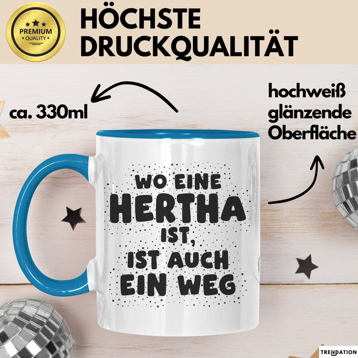 Hertha Tasse Wo Eine Hertha Ist, Ist Auch Ein Weg Geschenk