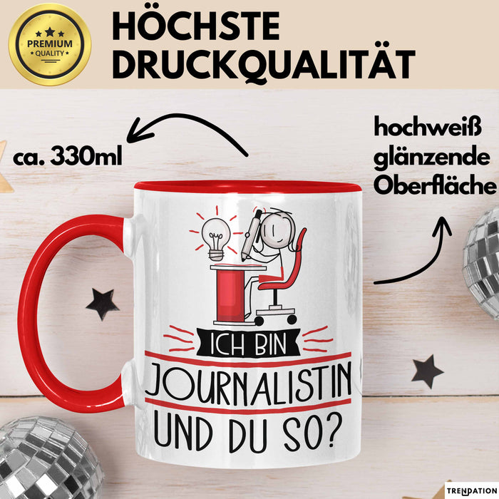 Journalistin Tasse Geschenk Ich Bin Journalistin Und Du So Geschenkidee Lustiger Spruch Becher Rot Trendation