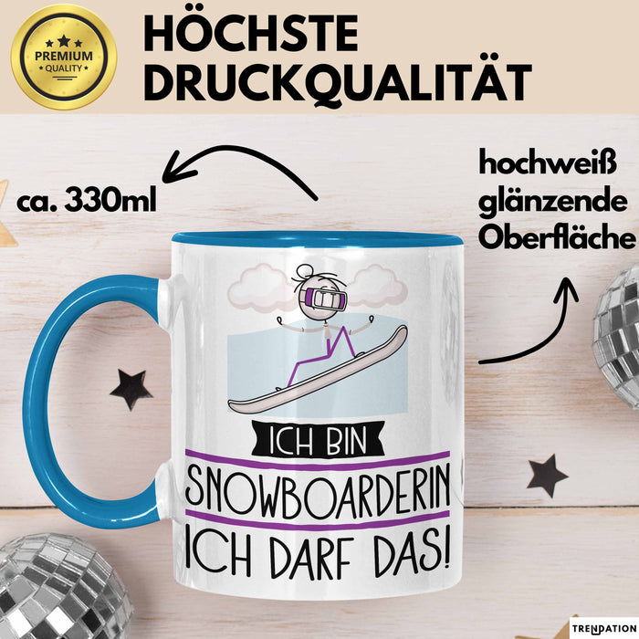 Geschenk für Snowboarderin Tasse Lustige Geschenkidee Geburtstag Ich Bin Snowboarderin Ich Darf Das Blau Trendation