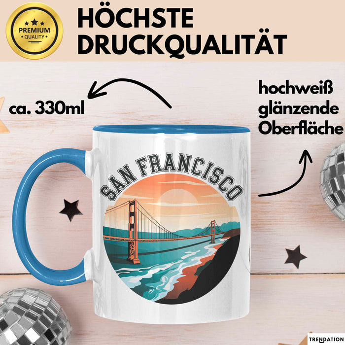 Francisco Kalifornien USA Tasse Geschenk Lustige Geschenkidee Spruch Blau Trendation