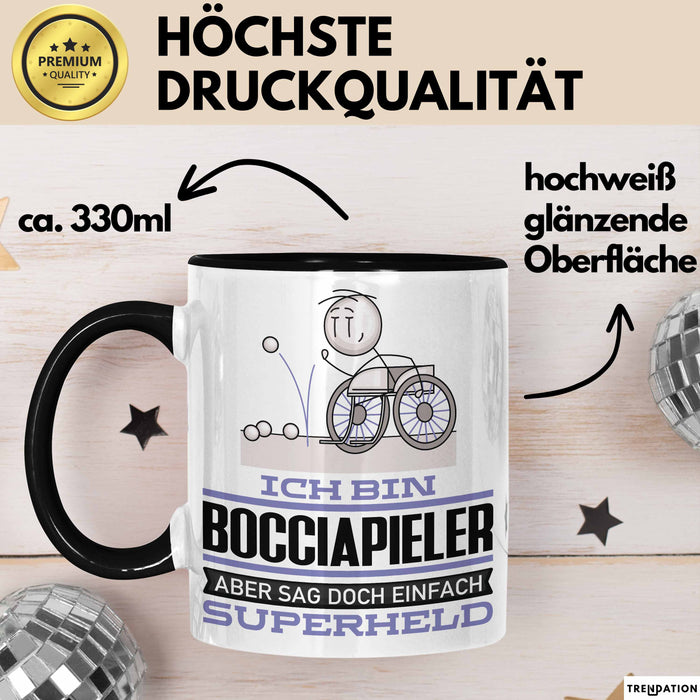 Bocciapieler Geschenk Tasse Ich Bin Bocciapieler Aber Sag Doch Einfach Superheld Lustige Geschenkdiee für Bocciapieler Kaffee-Becher Schwarz Trendation