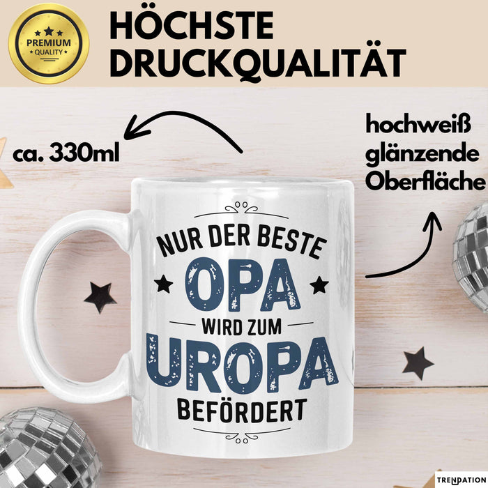 Opa Großvater Tasse Geschenk Lustige Geschenkidee Spruch Nur Der Beste Opa Wird Zum Uropa Befördert Weiß Trendation