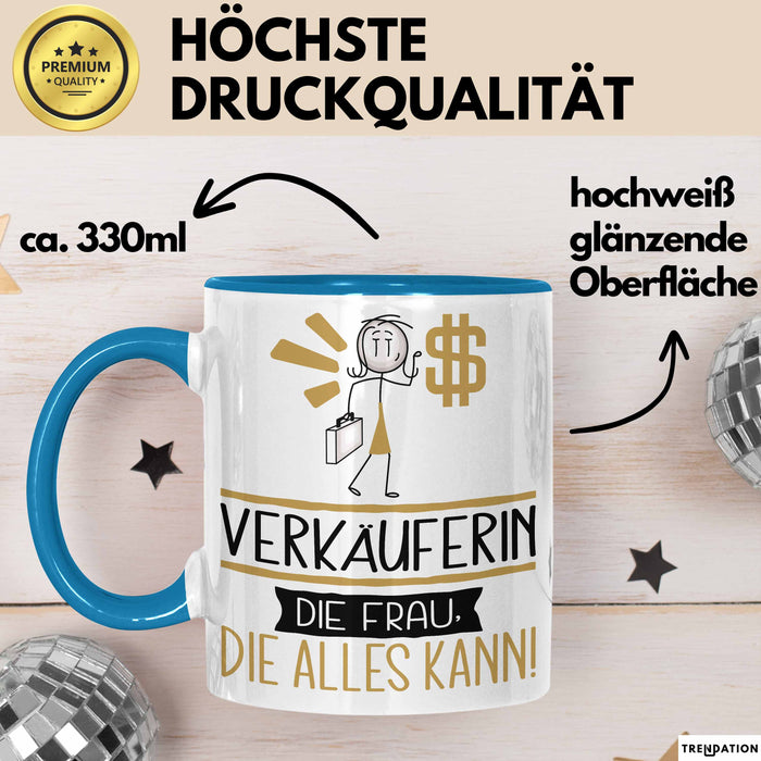 Verkäuferin Geschenk Tasse Becher Die Frau Die Allen Kann Geschenkidee für eine Verkäuferin Lustig Blau Trendation