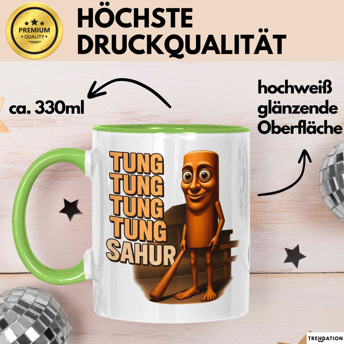 Tung Tung Tung Tung Sahur Tasse Meme Italienisch Geschenk Lustig Becher Grün Trendation