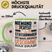 Stiefschwäger Geschenk Tasse Lustige Geschenkidee für Stiefschwäger Geburtstag Kaffee-Becher Niemand Ist Perfekt Aber Als Stiefschwäger Ist Man Nah Dran Grün Trendation