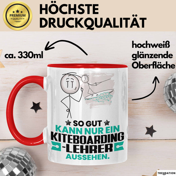 Kiteboarding-Lehrer Geschenk Tasse So Gut Kann Nur Ein Kiteboarding-Lehrer Aussehen Geschenkidee Kaffee-Becher Rot Trendation