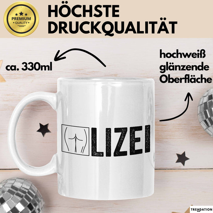 Polizei Polizist Tasse Geschenk Lustige Geschenkidee Spruch Polize Weiß Trendation