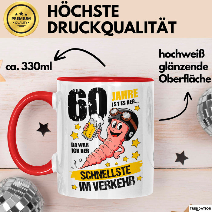 60. Geburtstag Tasse Geschenk Lustige Geschenkidee Spruch 60 Jahre Ist Es Her Da War Ich Der Schnellste Im Verkehr Rot Trendation