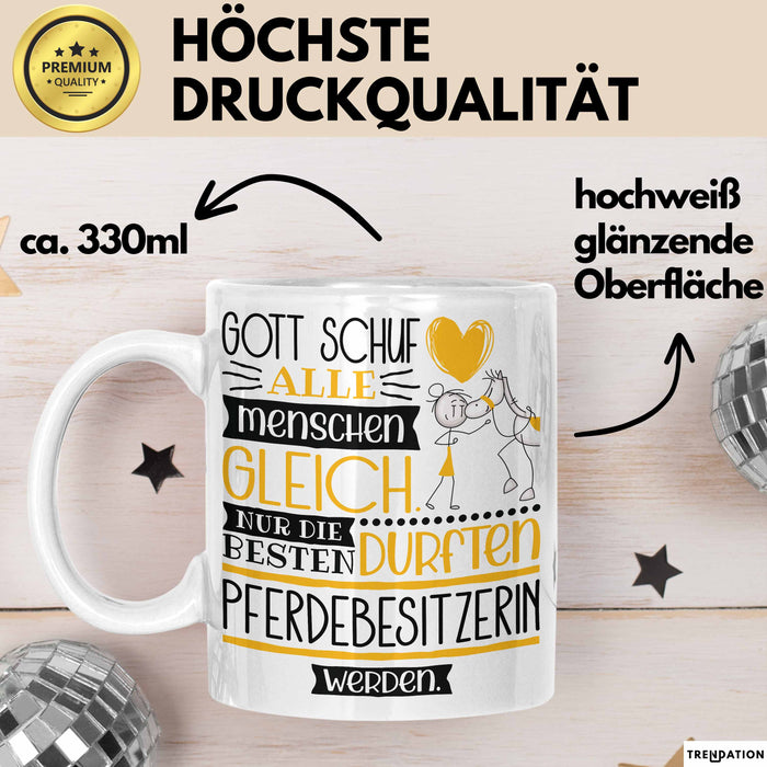 Pferdebesitzerin Geschenk Becher Tasse Gott Schuf Alle Menschen Gleich Nur Die Besten Durfeten Pferdebesitzerin Werden Geschenkidee Lustig Weiß Trendation