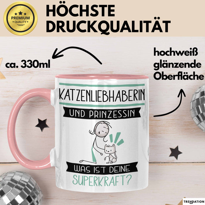 Katzenliebhaberin Und Prinzessin Tasse Geschenk Für Eine Katzenliebhaberin Geburtstag Was Ist Deine Superkraft Rosa Trendation