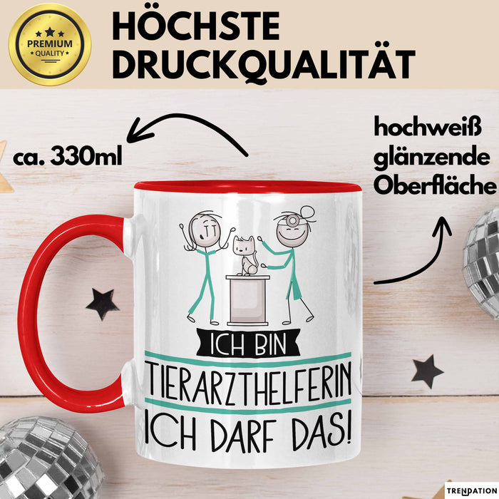Geschenk für Tierarzthelferin Tasse Lustige Geschenkidee Geburtstag Ich Bin Tierarzthelferin Ich Darf Das Rot Trendation
