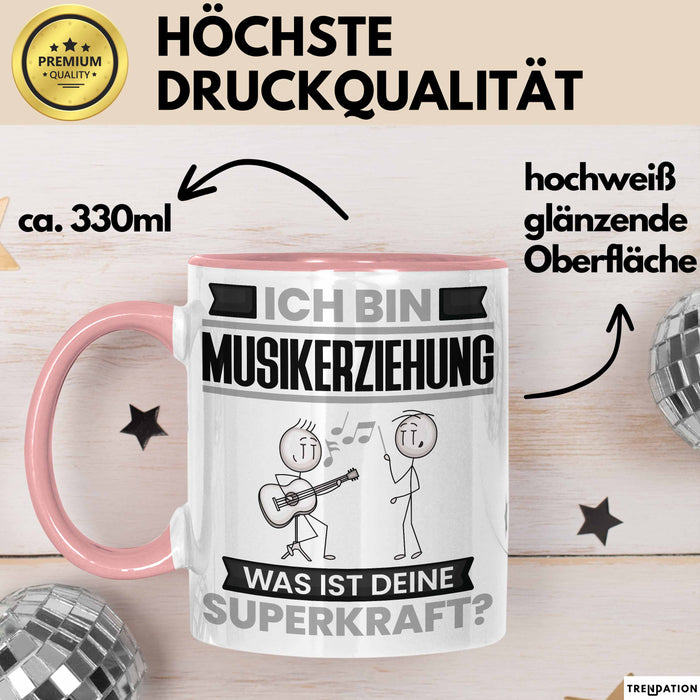 Musikerziehung Tasse Geschenk für Musikerziehung Geburtstag Lustiger Spruch Kaffee-Becher Was Ist Deine Superkraft Rosa Trendation