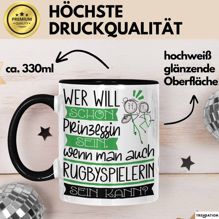 Rugbyspielerin Tasse Geschenk Spruch Wer Will Schon Prinzessin Sein Wenn Man Auch Rugbyspielerin Sein Kann Trendation
